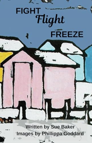 Fight Flight Freeze von Mabel & Stanley