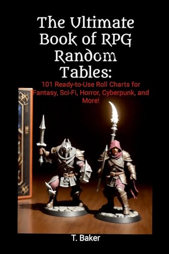 The Ultimate Book of RPG Random Tables: 101 Ready-to-Use Roll Charts for Fantasy, Sci-Fi, Horror, Cyberpunk, and More! von Lulu