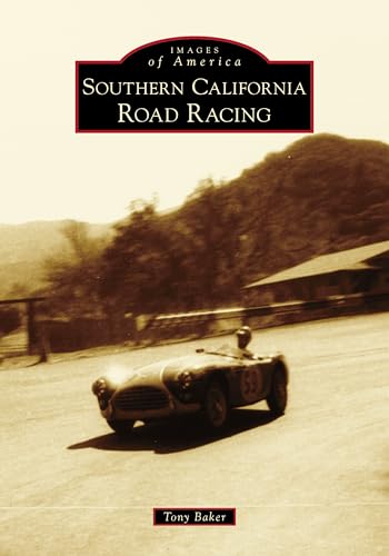 Southern California Road Racing (Images of America)