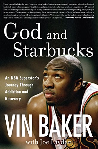 God and Starbucks: An NBA Superstar's Journey Through Addiction and Recovery von Amistad