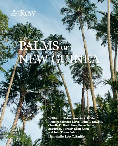 The Palms of New Guinea von Royal Botanic Gardens, Kew