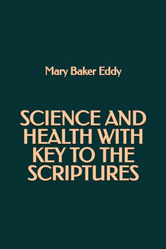 Science and Health with key to the Scriptures von Independently published