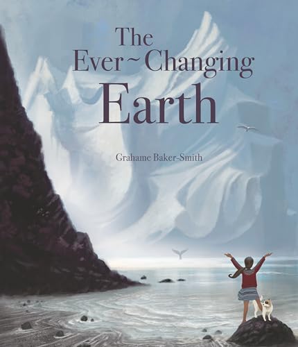 The Ever-Changing Earth (Elements) von Templar Books