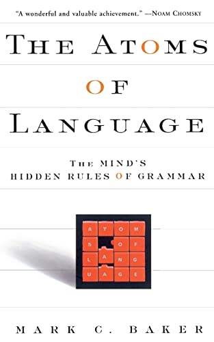 The Atoms Of Language: The Mind's Hidden Rules Of Grammar von Basic Books