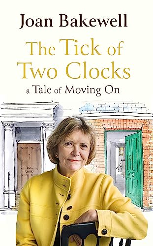 The Tick of Two Clocks: A Tale of Moving On von Virago