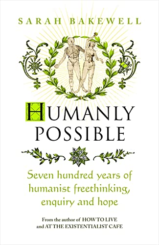 Humanly Possible: The great humanist experiment in living von Chatto & Windus