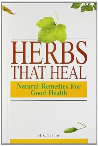 Herbs That Heal: Natural Remedies for Good Health von Orient Paperbacks