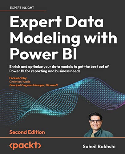 Expert Data Modeling with Power BI - Second Edition: Enrich and optimize your data models to get the best out of Power BI for reporting and business needs von Packt Publishing