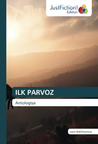ILK PARVOZ: Antologiya von JustFiction Edition
