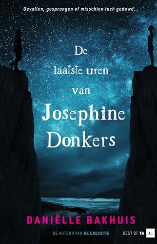 De laatste uren van Josephine Donkers (Best of YA) von Van Goor