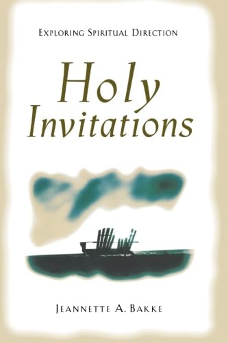 Holy Invitations: Exploring Spiritual Direction