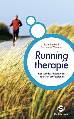 Runningtherapie: het standaardwerk voor lopers en professionals von De Arbeiderspers