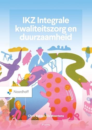 IKZ Integrale kwaliteitszorg en duurzaamheid - 9e editie IKZ Integrale kwaliteitszorg en duurzaamheid - 9e editie von Noordhoff Uitgevers