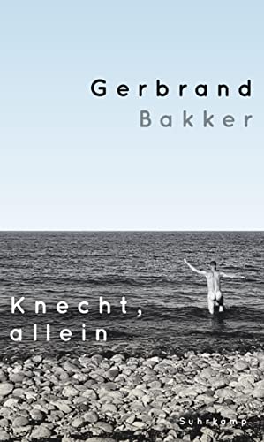 Knecht, allein von Suhrkamp Verlag AG