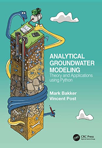 Analytical Groundwater Modeling: Theory and Applications Using Python von CRC Press