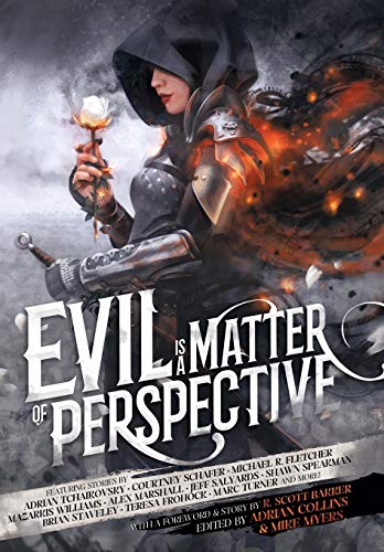 Evil is a Matter of Perspective: An Anthology of Antagonists