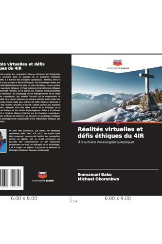 Réalités virtuelles et défis éthiques du 4IR: À la lumière des évangiles synoptiques von Editions Notre Savoir