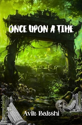 Once Upon a Time von StoryMirror Infotech Pvt.Ltd
