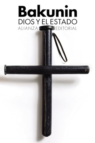 Dios y el Estado (El libro de bolsillo - Ciencias sociales, Band 6306)