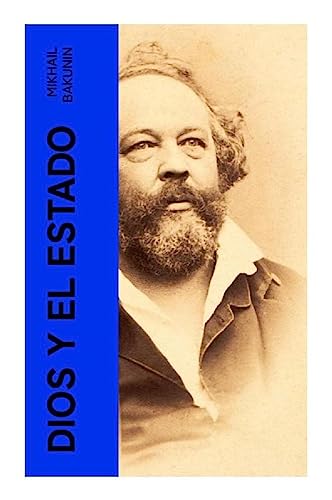 Dios y el Estado: Clásicos de la literatura
