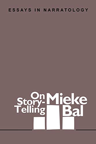 On Story-Telling: Essays in Narratology (FOUNDATIONS AND FACETS LITERARY FACETS)
