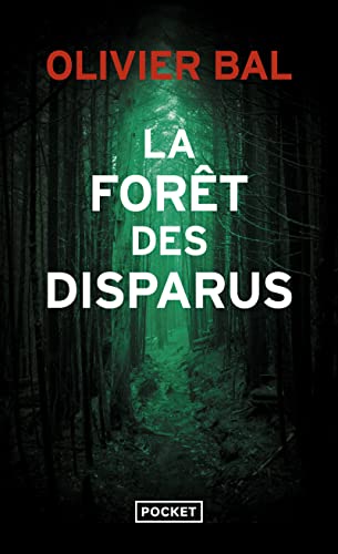 La Forêt des disparus: Thriller