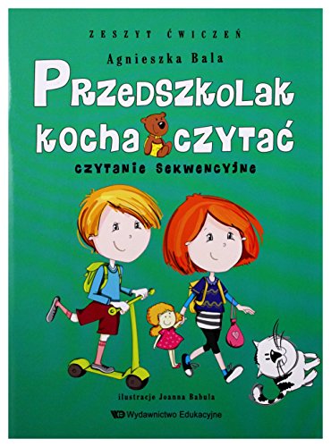 Przedszkolak kocha czytać Zeszyt ćwiczeń: czytanie sekwencyjne Przedszkolak kocha czytać Zeszyt ćwiczeń: czytanie sekwencyjne