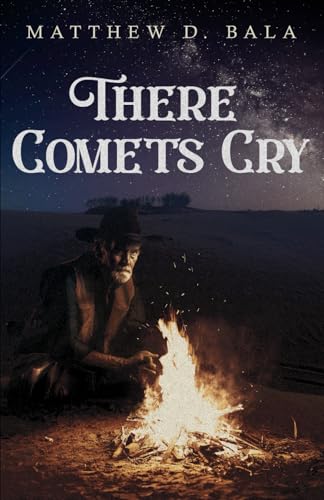 There Comets Cry von Independently published