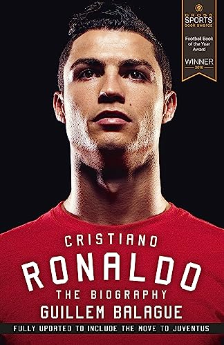 Cristiano Ronaldo: The Award-Winning Biography (Guillem Balague's Books) von Weidenfeld & Nicolson