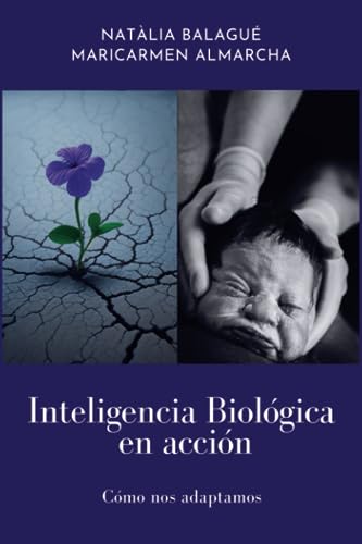 Inteligencia Biológica en acción: Cómo nos adaptamos Inteligencia Biológica en acción: Cómo nos adaptamos von Agencia del ISBN