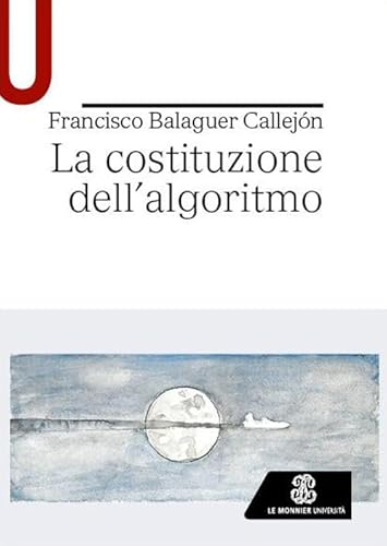 La costituzione dell’algoritmo (Strumenti)