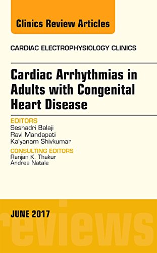 Cardiac Arrhythmias in Adults with Congenital Heart Disease, An Issue of Cardiac Electrophysiology Clinics (Volume 9-2) (The Clinics: Internal Medicine, Volume 9-2, Band 9) von Elsevier