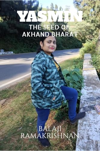 Yasmin - The Seed of Akhand Bharat von Notion Press