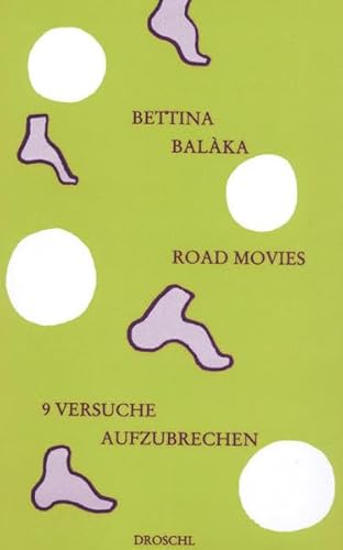 Road movies: Neun Versuche aufzubrechen