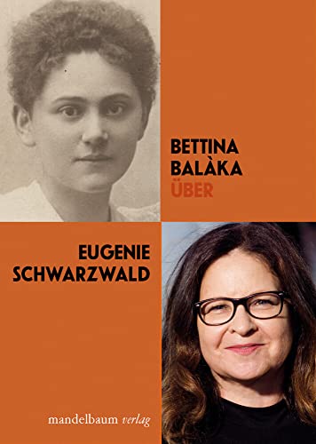 Über Eugenie Schwarzwald: Autorinnen feiern Autorinnen