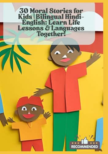 30 Moral Stories for Kids | Bilingual Hindi-English: Learn Life Lessons & Languages Together! 30 Moral Stories for Kids | Bilingual Hindi-English: Learn Life Lessons & Languages Together! von Independently published