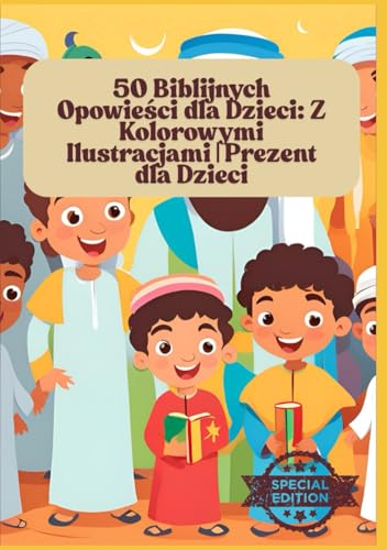 50 Biblijnych Opowieści dla Dzieci: Z Kolorowymi Ilustracjami | Prezent dla Dzieci 50 Biblijnych Opowieści dla Dzieci: Z Kolorowymi Ilustracjami | Prezent dla Dzieci von Independently published