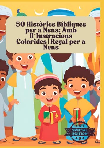 50 Històries Bíbliques per a Nens: Amb Il·lustracions Colorides | Regal per a Nens 50 Històries Bíbliques per a Nens: Amb Il·lustracions Colorides | Regal per a Nens von Independently published