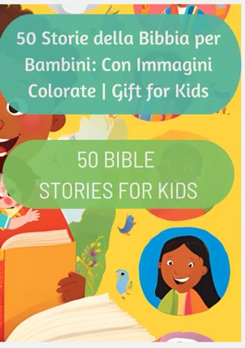 50 Storie della Bibbia per Bambini: Con Immagini Colorate | Gift for Kids 50 Storie della Bibbia per Bambini: Con Immagini Colorate | Gift for Kids von Independently published