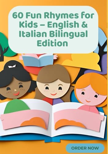 60 Fun Rhymes for Kids – English & Italian Bilingual Edition | Gift for Kids | Rhymes with Colourful Images 60 Fun Rhymes for Kids – English & Italian Bilingual Edition | Gift for Kids | Rhymes with Colourful Images von Independently published