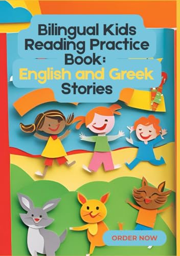 Bilingual Kids Reading Practice Book: English and Greek Stories to Build Early Reading Skills | Age 6 to 10 Bilingual Kids Reading Practice Book: English and Greek Stories to Build Early Reading Skills | Age 6 to 10 von Independently published