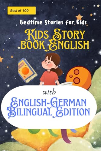 Kids Story book English with German Transaltion | English-German Bilingual Edition: Kids Story book English with German Transaltion von Independently published