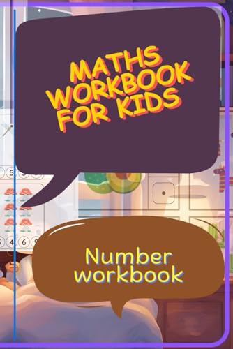 Maths workbook for kids | Number workbook: Maths workbook for kids | Number workbook Maths workbook for kids | Number workbook: Maths workbook for kids | Number workbook von Independently published