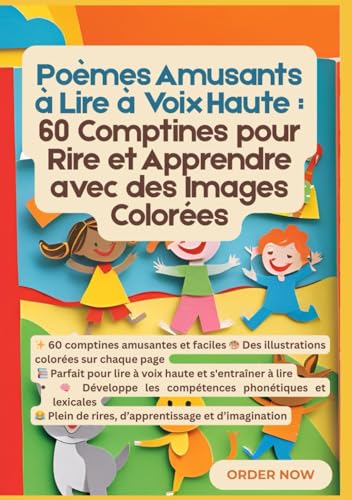 Poèmes Amusants à Lire à Voix Haute : 60 Comptines pour Rire et Apprendre avec des Images Colorées Poèmes Amusants à Lire à Voix Haute : 60 Comptines pour Rire et Apprendre avec des Images Colorées von Independently published