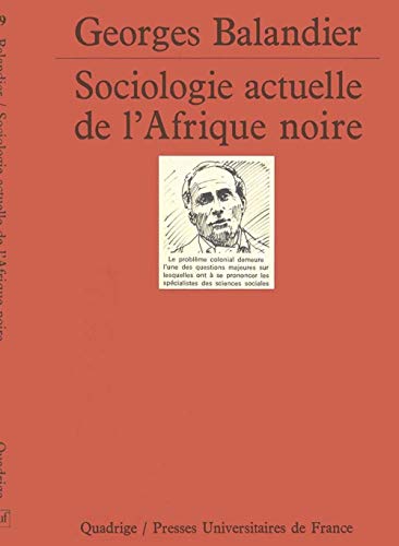 Sociologie actuelle Afrique noire: Dynamique sociale en Afrique centrale von PUF