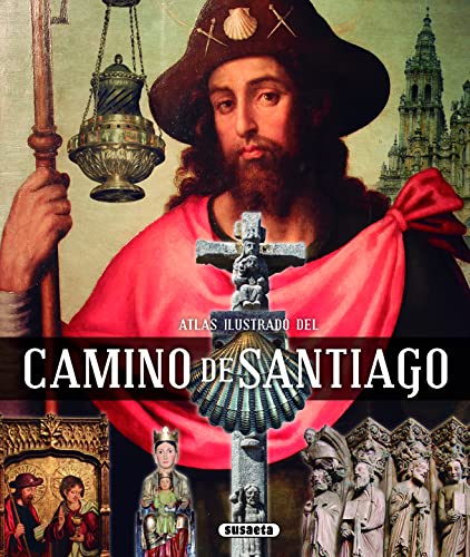 Camino de Santiago (Atlas Ilustrado) von SUSAETA