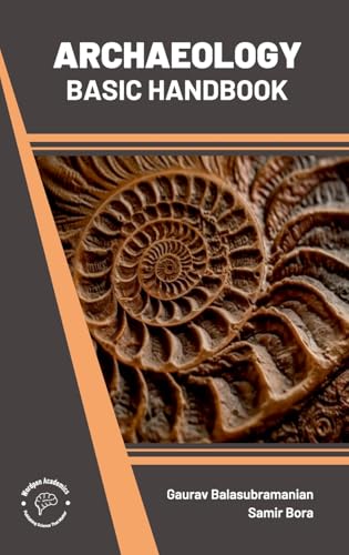 Archaeology Basic Handbook Archaeology Basic Handbook von Bio-green Books