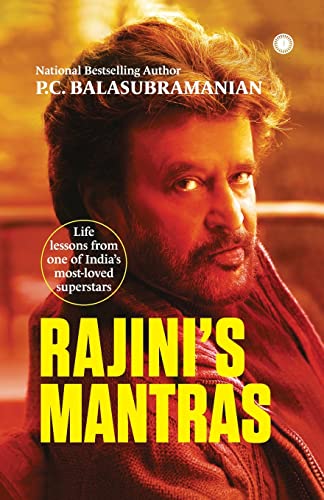 Rajini's Mantras: Life lessons from one of India's most-loved superstars von Jaico