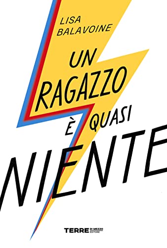 Un ragazzo è quasi niente von Terre di Mezzo