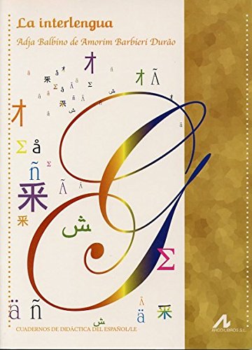 La interlengua (Cuadernos de didáctica del E.L.E.) von Edinumen